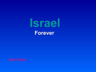 Israel   Forever Don’t Click 