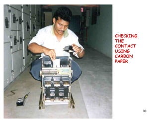 CHECKING
                  THE
                  CONTACT
                  USING
                  CARBON
                  PAPER




5/4/2010   KISB              30
 