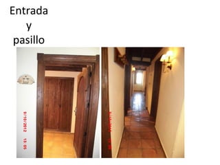 Entrada
   y
 pasillo
 