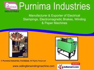 Manufacturer & Exporter of Electrical Stampings, Electromagnetic Brakes, Winding  & Paper Machines 
