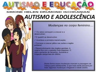 AUTISMO E ADOLESCÊNCIA
 