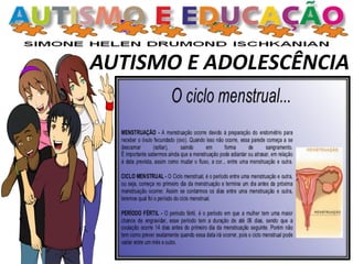 AUTISMO E ADOLESCÊNCIA
 