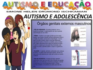 AUTISMO E ADOLESCÊNCIA
 