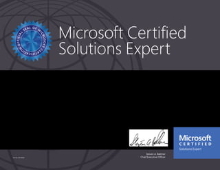 Steven A. Ballmer
Chief Executive OfficerPart No. X18-83687
Microsoft Certified
Solutions Expert
NIVYA SIVAMURUGAN
Has successfully completed the requirements to be recognized as a Microsoft® Certified Solutions
Expert: Server Infrastructure.
Date of achievement: 02/04/2014
Certification number: E574-0134
 