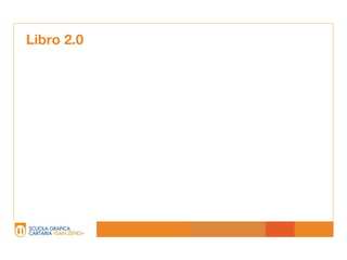 Libro 2.0
 