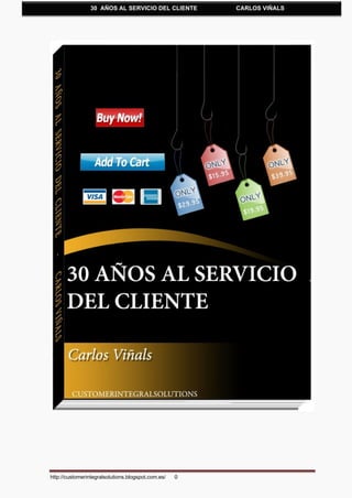 http://customerintegralsolutions.blogspot.com.es/ 0
30 AÑOS AL SERVICIO DEL CLIENTE CARLOS VIÑALS
 