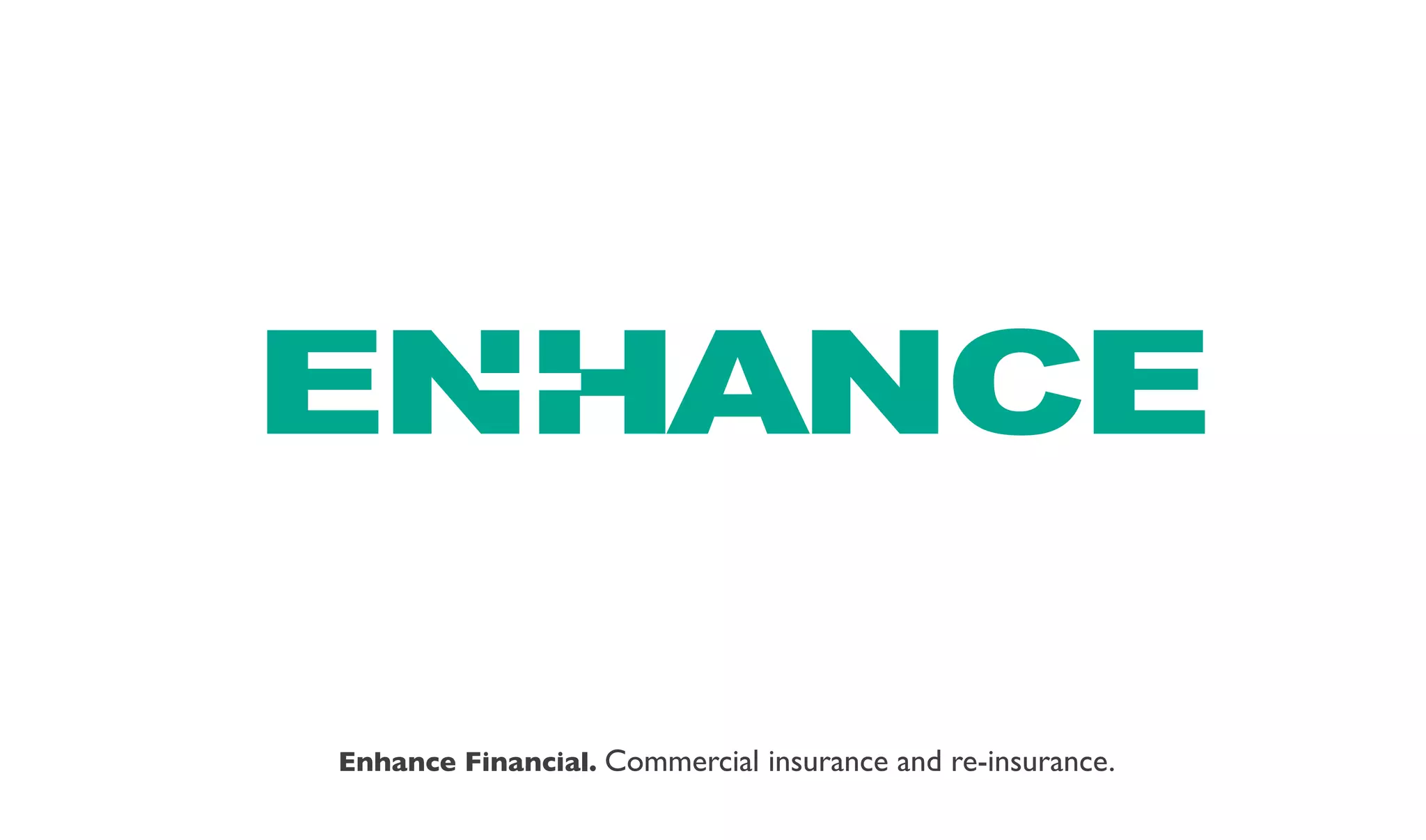 Enhance Financial. Commercial insurance and re-insurance.
 