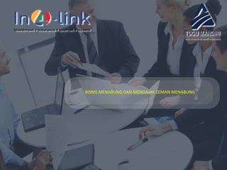 BISNIS MENABUNG DAN MENGAJAK TEMAN MENABUNG
 