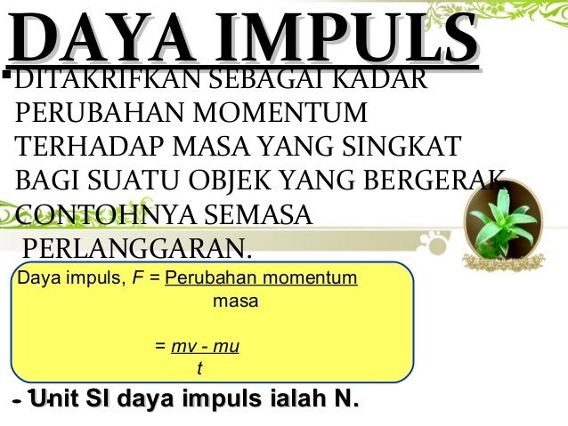 PRESENTATION PHYSIC DAYA IMPULS PRESENTATION PHYSIC DAYA IMPULS