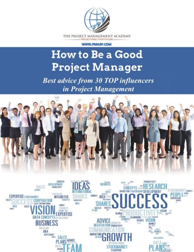 how to be a good project manager So, a good manager first and foremost should have those leadership skills to rally the troops and get the project moving forward there are good and bad managers, just like there are good and bad leaders. how to be a good project manager So, a good manager first and foremost should have those leadership skills to rally the troops and get the project moving forward there are good and bad managers, just like there are good and bad leaders.