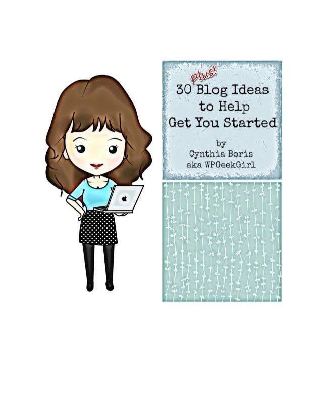 30 (Plus) Blog Ideas For Young Women