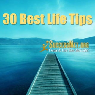 30 Best Life Tips
 