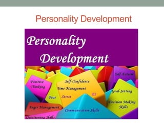 Personality Development
 