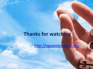 Thanks for watching
http://nguyenlongho.com/
 