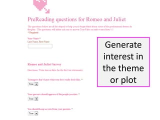 Generate
interest in
the theme
or plot

 