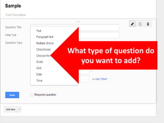 What type of question do
you want to add?

 