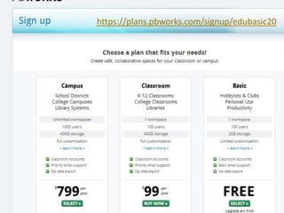 https://plans.pbworks.com/signup/edubasic20

 