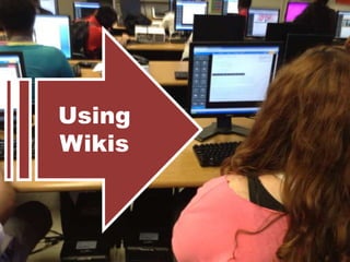 Using
Wikis

 
