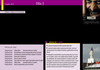 13 gusht, 2010                                               Dita 3
     Thirrja e Mezinit                                                              famshëm për dinjitetin, profesionalizmin dhe zërin e bukur e
     Fokusi i lutjes së të Premtes                                                  cilësitë muzikore të thirrjes së tyre për lutje. Kohët e fundit doli një
                                                                                    film dokumentar nga Sebastian Brameshuber i titulluar “Mezini”,
        Çdo ditë në të tërë Botën Islamike ata që quhen mezinë i thërrasin          i cili bën fjalë për shprehjen individuale dhe për konkurrimin mes
     njerëzit besnikë të luten pesë herë në ditë. Ne agim (fajr), në mesditë        mezinëve në Turqi (www.muezzindocumentary.com). Një mezin
     (dhuhr), pasdite (asr), në perëndimin e diellit (maghrib) dhe kur bie nata     thotë në film “Sa më shumë njerëz që të tërheq në xhami me zërin
     (isha’a). Të premteve të gjithë meshkujt Myslimanë supozohet të shkojnë        tim, aq më i suksesshëm jam unë.”
     të marrin pjesë në lutjet e mesditës, të cilat zakonisht shoqërohen me një
                                                                                        Në vendet Perëndimore dhe jo-Islamike mezinët shpesh nuk
     shërbesë fetare. Kështu që, sot, ditën e premte, më 13 gusht 2010, fjalë për
                                                                                    mund të bëjnë thirrje për lutje, përveçse në radio ose në oborret          Posteri nga filmi “Mezini”
     fjalë qindra mijëra mezinë po i thërrasin besnikët të luten. Shumë milionë
                                                                                    e xhamive vendore, për shkak se ligjet i kufizojnë zhurmat e larta
     burra Myslimanë do të shkojnë nëpër xhami, ndërkohë që mezini i tyre
                                                                                    dhe të bezdisshme. Në Afrikë ndonjëherë predikuesit Kristianë i
     vendor do të bëjë thirrjen për lutje. Këtu poshtë jepen fjalët që përsëriten
                                                                                    bëjnë konkurrencë Mezinit herët në mëngjes duke i përdorur
     ditë pas dite (Myslimanët Shiitë përdorin shprehje pak më të ndryshme në
                                                                                    altoparlantet e tyre për të predikuar, ndërkohë që jepet thirrja Is-
     disa rreshta).                                                                                                                                            Poshtë: Minareja e
                                                                                    lamike për t’u lutur. Cilido qoftë reagimi ynë ndaj thirrjes për lutje,
        Në shumivcën e vendeve thirrja për lutje bëhet me anë të altoparlantëve                                                                                famshme në Zvicër e cila
                                                                                    Perëndia na thërret ne që ta duam mezinin.                                 frymëzoi një referendum
     nga minareja pranë xhamisë. Shpesh përdoren regjistrime, por shumica
                                                                                                            Lutje
                                                                                                                                                               kombëtar në vitin 2009
     e njerëzve preferojnë zërin origjinal. Disa mezinë janë bërë shumë të                 KËRKESAT PËR
                                                                                         Lutuni për mezinët në vendin tuaj dhe nëpër botë
     Thirrja për lutje:                                                                  Lutuni për qindra mijëra mezinët përreth botës. Lutuni që
     Thuaje dy herë:   Allahu Ekber (Perëndia është më i madhi)                       shumë prej tyre do ta takojnë Perëndinë e gjallë përmes Jezusit,
     Thuaje dy herë:   Unë dëshmoj se nuk ka asnjë perëndi, përveç Perëndisë          Mesisë.
     Thuaje dy herë:   Unë dëshmoj se Muhamedi është i dërguari i Perëndisë              Ndonjëherë mezinët bëhen shumë të përqendruar për rolin e
     Thuaje dy herë:   Nxitoni për të adhuruar                                        tyre në shoqëri. Ashtu si me të gjitha figurat publike, si pastorët
     Thuaje dy herë:   Ejani te suksesi i vërtetë                                     apo politikanët, disa mezinë tundohen ta vendosin nderin dhe
     Thuaje dy herë:   Lutja është më e mirë se gjumi (kjo thuhet vetëm në agim)      prestigjin e tyre shumë lart në listën e prioriteteve të tyre. Lutuni
     Thuaje dy herë:   Allahu Ekber (Perëndia është më i madhi)                       që të gjithë mezinët do të vijnë me përulësi përpara Perëndisë
     Thuaje dy herë:   Nuk ka asnjë perëndi, përveç Perëndisë                         dhe do të mahniten vërtet prej madhështisë së Tij, që të kenë
10                                                                                    mundësi ta thonë me të vërtetë “Perëndia është i madh.”
 