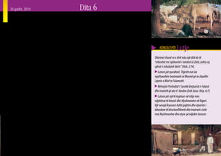 16 gusht, 2010                                              Dita 6
Fulani në Nigeri
Ka ndoshta më shumë se 30 milionë Fulanezë në Afrikë,       nëpër shkurrishte. Gratë përgatisin mëngjesin që përbëhet
por shumica prej tyre nuk e njohin Ungjillin. Ata janë të   nga qull me miell misri me lëng pa mish, dhe të cilin e
shpërndarë nga Senegali deri në Sudan përmes kufirit        hanë nga ora 10:30 në mëngjes.
jugor të Shkretëtirës së Saharasë (Sahel). Në Nigeri, më       Mesdita dhe pasditja: Pasi kanë ngrënë, djemtë
shumë se 15 milionë Fulanezë Nigerianë banojnë në
vendbanime dhe në qytete të vogla në krahinën veriore të
                                                            shkojnë nëpër shkurrishte të kullosin lopët. Një familje           KËRKESAT PËR     Lutje
                                                            tipike ka nga 10 deri në 100 lopë, si edhe dele e dhi.
Nigerisë, ku mbizotërojnë Myslimanët. Brenda Fulanezëve     Djemtë i mbajnë lopët e tyre jashtë fermave dhe zonave të      Shkrimet thonë se e tërë toka një ditë do të
ka nënfise dhe klane të ndryshme, por në Nigeri ata         rrethuara me gardh, dhe i ndihmojnë ato të gjejnë tagji        “mbushet me njohurinë e lavdisë së Zotit, ashtu siç
përgjithësisht janë 5 grupe të mëdhenj: Adamaua (1.1        dhe ujë. Burrat shkojnë në qytet ose takohen me shokët         ujërat e mbulojnë detin” (Hab. 2:14).
milion), Haabe (2.6 milionë), Sokoto (2.7 milionë),         e tyre. Gjatë kohës së mbjelljes dhe të korrjes, disa burra       Lutuni për punëtorë. Thjesht nuk ka
Toroobe (7.5 milionë) dhe Mbororo (2.3 milionë).            punojnë shumë duke u kujdesur për prodhimet e tyre.            mjaftueshëm besimtarë në Mesinë që ta shpallin
   Historikisht Fulanët nomadë i përqendronin jetët e       Gratë shpesh e çojnë qumështin me pagure në qytet për          Lajmin e Mirë te Fulanezët.
tyre te bagëtitë; tani koha ka ndryshuar. Disa Fulanezë e   ta shitur. Ato gjithashtu mbledhin dru zjarri dhe sjellin
                                                                                                                              Kërkojini Perëndisë t’i prekë drejtuesit e Fulanit
kanë braktisur mbarështrimin e bagëtive dhe janë bërë       përditë nga larg ujin e pijshëm për familjet e tyre.
                                                                                                                           dhe imamët që ata t’i binden Zotit Jezus (Vep. 6:7).
peshkatarë! Të tjerët janë banorë qytetesh, të arsimuar        Mbrëmja: Pasdite vonë kthehen lopët dhe i lidhin
të cilët kanë të bëjnë shumë pak, ose aspak me bagëtinë.                                                                      Lutuni për një të kuptuar në rritje mes
                                                            gjatë natës. Familja ha darkë rreth orës 8:00 në mbrëmje.
Shumica dërrmuese e Fulanezëve në Nigeri nuk janë                                                                          ndjekësve të Jezusit dhe Myslimanëve në Nigeri.
                                                            Ata bisedojnë përreth zjarrit deri sa shkojnë për të fjetur.
më nomadë. Fulanezët që përshkruhen më poshtë janë                                                                         Një nevojë kryesore është pajtimi dhe riparimi i
                                                            Gratë, fëmijët dhe pleqtë zakonisht flenë në kasolle, kurse
kryesisht banorët Mbororo në zonat fshatare të Nigerisë.    adoleshentët shpesh flenë përjashta.                           dekadave të tëra konfliktesh dhe trazirash civile
Fulanezët e gjurmojnë origjinën e tyre te ky lloj i jetës                                                                  mes Myslimanëve dhe atyre që ndjekin Jezusin.
                                                               Ndërkohë që filmi i Jezusit dhe pjesë nga Ungjilli janë
si barinj. Familjet Fulaneze përbëhen nga një drejtues
                                                            vënë në gjuhën Fulani (Fulfulde), prapëseprapë ka shumë
mashkull, një ose më shumë gra, 6-12 ose më shumë
                                                            pak Kristianë që janë duke shërbyer mes këtij populli. E
fëmijë dhe anëtarët e tjerë të familjes.
                                                            megjithatë, Perëndia ka bërë gjëra të mrekullueshme në
   Mëngjes: Të rriturit zgjohen për lutjet Islamike rreth   sjelljen e disa Fulanezëve tek Ai. Shihni faqen në internet
orës 4:30 në mëngjes. Burrat e kalojnë mëngjesin duke       www.morethandreams.tv për një shembull.
i mjelë lopët dhe duke u përgatitur për t’i kullotur ato

                                                                                                                                                                                   13
 