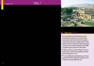 17 gusht, 2010        Dita 7
     Myslimanët e Raxhastanit në Indi
     M      yslimanët që jetojnë në shtetin e Raxhastanit
            në Indinë Perëndimore, përbëhen nga afro
     60 popuj të ndryshëm. Këto grupe etnike përfshijnë
                                                                në Raxhastani kanë një llojshmëri punësh. Disa
                                                                janë të angazhuar në turizëm, të tjerët punojnë si
                                                                transportues me biçikletë dhe me triçikla, gurpunues,
     Pathanët, Shaikhët dhe Sayidët, të cilët janë ndër         rrobaqepës, kasapë, dyqanxhinj dhe me zanate të tjera.
     më të mirënjohurit. Nga popullsia në Raxhastan e           Ata që banojnë në zonat rurale, shpesh përfshihen në
     llogaritur deri në 61 milionë banorë, 88.8 % janë          bujqësi.
     Hindu, 8.5 % janë Myslimanë, 1.4 % janë Sikhë dhe              Besimtarët në Mesinë kanë qenë duke i arritur
     1.2 % janë Xheinë. Ka afro pesë milionë Myslimanë që       Myslimanët duke përdorur një “ngjarje të thjeshtë
     jetojnë në këtë shtet Indian, të sunduar nga shkretëtira   kurbani”, e cila përshkruan flijimet kryesore si në
     Thar. Raxhastani ka një sipërfaqe prej 342 mijë km2        Dhjatën e Vjetër, edhe në Dhjatën e Re. Kjo metodë
     (gjysma e sipërfaqes së Francës, dhe pak a shumë një       tregon se vdekja e Isa Al-Masihut (Jezus Mesisë) ishte
     popullsi të njëjtë me Francën).
        Myslimanët flasin kryesisht gjuhën Hindustani,
                                                                flijimi përfundimtar shlyes. Me anë të vdekjes dhe
                                                                ringjalljes së Tij, Jezusi mori edhe shpëtimin për ta.
                                                                                                                              KËRKESAT PËR     Lutje
     një përzierje e gjuhëve Hindi dhe Urdu; megjithatë,        Besimtarët e rinj tani po e adhurojnë Zotin në grupe          Lutuni për Myslimanët nga Raxhastani që e kanë
     shumica lexojnë shkrimin Hindi. Kjo do të thotë se         shtëpish, të quajtur “xhamate”.                           zbuluar Mesinë në plotësinë e Tij, që ata do të jenë të
     materialet duhen përkthyer në një gjuhë miqësore               Shumë besimtarë nga Raxhastani po mësojnë             bindur ndaj të vetmit Perëndi të vërtetë dhe të gjallë. Ju
     me Myslimanët, që ata t’i lexojnë. Ka një Bibël të         gjithashtu që të ndajnë dëshmitë e tyre dhe përvojat      lutemi lutuni për një besim që thellohet ndërsa ata futen
     plotë në gjuhën Urdu, por nevojitet një Bibël e plotë      jetë-ndryshuese duke përdorur Biblën. Disa janë           përditë e më shumë në një përvojë të vdekjes dhe ngjalljes
     në gjuhën Hindustane, me qëllim që Myslimanët ta           në gjendje ta tregojnë përmendësh historinë e             me Krishtin. Për ta bërë këtë, një përkthim i plotë i Biblës
     kuptojnë më lehtë se çfarë po u thotë atyre Perëndia       Perëndisë dhe njeriut bazuar në Bibël në një mënyrë       në gjuhën Hindustani është shumë i dëshirueshëm.
     përmes Shkrimeve të Shenjta. Fëmijët shpesh mësojnë        të organizuar. Kjo mënyrë ndihmon shumë për                   Vazhdoni të luteni që, ndërsa dëshmojnë me guxim te
     gjuhën Urdu në shkollat fetare (Medresetë), por kur        besimtarët që nuk dinë të shkruajnë e të lexojnë dhe      të tjerët, Jezusi të lartësohet përmbi gjithçka. Ka kundër-
     rriten, ata përgjithësisht lexojnë vetëm shkrime në        për ata që janë ende në proçesin e kërkimit shpirtëror.   shtime ndaj kësaj (Vep. 4:27-31).
     gjuhën Hindi (jo në gjuhën Urdu, e cila është gjuha        Është ngazëlluese të dëgjosh për ndryshimet në jetën           Lutuni që Myslimanët nga Raxhastani prej secilit nga
     e tyre tradicionale fetare).                               e tyre, që kur ata kanë ardhur në njohjen e Mesisë.       grupet etnike (Pathanët, Shaikjët dhe Sayidët): që ata do
        Një popullsi përfaqësuese e të gjitha grupeve etnike    Ndërsa ju e kërkoni Zotin në lutje, ju lutem gjithashtu   t’i thërrasin Jezusit për shpëtim (Vep. 4:12).
     Myslimane jeton në kryeqytet, në Xhaipur. Myslimanët       ngrijini në lutje para Tij Myslimanët nga Raxhastani.
14
 