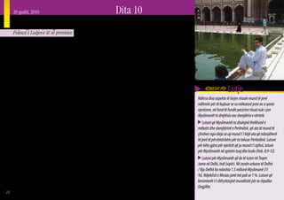 20 gusht, 2010                                                              Dita 10
     Përgatitjet për Lutje
     Fokusi i Lutjeve të së premtes

     S    ot, ndoshta pikërisht në këtë moment, Myslimanët në të gjithë
          botën do ta përgatitin veten për lutjen e së Premtes. Në të vërtetë,
     gjatë gjithë javës Myslimanët praktikantë bëjnë larjen rituale me
                                                                                 Këtu jepet një tekst tipik Mysliman për kryerjen
                                                                                 e Udu (pastrimit ritual):
                                                                                 1. Një Mysliman e fillon çdo veprim me një
     qëllim që të pastrohen për lutje. Synimet e drejta dhe qëndrimi i           synim. Për veten, bëje synim ta pastrosh
     fokusuar drejt Perëndisë inkurajohen sidomos në lidhje me lutjen            vetveten për lutje, për hir të Allahut.
     në Islam. Megjithatë, është e sigurt se pastrimi ritual, si dhe kohët       2. Vetes, thuaji “Bismilah ar-Rahman ar-
     specifike, rendi dhe format e jashtme të lutjes, patjetër që zënë shu-      Rahim” (Në emër të Allahut, Më të Hirshmit,
     micën e literaturës dhe udhëzimeve lidhur me lutjen Islamike. Ky            Më të Mëshirshmit).
     është një ndryshim shumë i rëndësishëm nga mësimi Kristian për
     lutjen.
                                                                                 3. Laji duart tri herë, duke u siguruar që uji të
                                                                                 hyjë në mes të gishtave dhe t’i mbulojë duart.
                                                                                                                                           KËRKESAT PËR    Lutje
         Në qarqet Kristiane, kohët specifike, rendi dhe vënia e duhur e me      4. Merr një grusht ujë, fute në gojë dhe             Ndërsa disa aspekte të larjes rituale mund të jenë
     detyrim e fjalëve, janë aspektet më pak të rëndësishme të udhëzi-           shpëlaje gojën tërësisht tri herë.                   ndihmës për të kujtuar se sa mëkatarë jemi ne si qenie
     meve dhe përvojës për lutjen. Shumë besimtarë të Mesias aktualisht          5. Thith ujë në hundë tri herë për ta pastruar.      njerëzore, në fund të fundit pastrimi ritual nuk i çon
     nuk i pëlqejnë format fikse të qëndrimit për lutjen. Qëndrimet dhe          Përdore dorën e djathtë për ta marrë ujin dhe        Myslimanët te drejtësia ose shenjtëria e vërtetë.
     synimet luajnë një rol kryesor në lutjen Kristiane. Pastrimi ritual         dorën e majtë për ta nxjerrë atë nga hunda.              Lutuni që Myslimanët ta zbulojnë thellësinë e
     me ujë, siç gjendet në Islam, është i padëgjuar për lutjen normale          6. Lajeni të tërë fytyrën tri herë.                  mëkatit dhe shenjtërinë e Perëndisë, që ata të mund të
     të përditshme Kristiane. Katolikët dhe Anglikanët i futin gishtat në        7. Lajini krahët deri te bërrylat, tri herë. Nisni   çlirohen nga ideja se uji mund t’i bëjë ata që ndonjëherë
     ujin e “shenjtë” dhe bëjnë shenjën e kryqit kur futen në një ndërtesë       me larjen e krahut të djathtë.                       të jenë të përshtatshëm për ta takuar Perëndinë. Lutuni
     kishe, por ky veprim synohet vetëm si një kujtues i pagëzimit të tyre       8. Përdorini duart e lagura për ta fshirë kokën      për këto gjëra për njerëzit që ju mund t’i njihni, lutuni
     dhe jo si një veprim aktual pastrimi.                                       një herë, nga balli - prapa dhe sërish te balli.     për Myslimanët në qytetin tuaj dhe kudo (Heb. 8:9-12).
         Në Islam është e pamundur të lutesh saktë pa pastrimin ritual           9. Përdorini gishtat e lagur për t’i fshirë një          Lutuni për Myslimanët që do të luten në Teqen
     me anë të ujit, ose në mungesë të ujit, me anë të rërës. Udhëzimet          herë pjesën e brendshme dhe të jashtme të            Jama në Delhi, Indi (sipër). Në zonën urbane të Delhit
     Islamike për lutjen janë të mbushura me pasazhe të gjata lidhur me          veshëve tuaj.                                        / Nju Delhit ka ndoshta 1.5 milionë Myslimanë (11
     si të përmbushen saktësisht proceset e pastrimit. Asnjëri nga hapat         10. Lajini këmbët tuaja deri te kyçet tri herë.      %). Ndjekësit e Mesias janë më pak se 1 %. Lutuni që
     nuk mund të anashkalohet ose të kryhet në mënyrën jo të duhur,              Nisni me të djathtën.                                besimtarët t’i shfrytëzojnë mundësitë për ta shpallur
     përndryshe lutja Islamike e humbet meritën dhe vlefshmërinë e saj.          11. Thahuni.                                         Ungjillin.
22
 