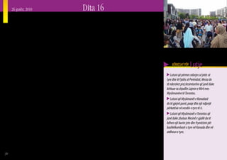 26 gusht, 2010                                                     Dita 16
     Myslimanët në Toronto
     S   humica e botës Myslimane, nga Azia e deri në shkretëtirat
         e Marokut, është zonë e nxehtë dhe e mbipopulluar.
     Megjithatë, sot shumë Myslimanë janë duke hedhur rrënjë në
                                                                         në një botë tjetër vetëm pas disa muajsh adaptimi, dimrat
                                                                         janë të gjatë dhe punësimi përbën një sfidë vigane. Shumë
                                                                         nga Pakistani, Bangladeshi dhe India janë profesionistë të
     vende të tjera më të ftohta. Toronto e madhe, ndoshta qyteti        huaj të trainuar. Ata nga Afganistani ose Somalia zakonisht
     më multikulturor në botë, strehon ndoshta më shumë se               kërkojnë strehim për shkak të konflikeve të gjata të gjakut.
     300,000 Myslimanë nga shumë kombe (statistikat variojnë).           Shumë persona kanë boshllëqe të mëdha në arsimim, për
        Shpejtësia e imigrimit në Kanada po rritet 4 herë më             shkak të viteve të humbura, ndërsa ata kërkonin që fjalë për
     shpejt, se sa shpejtësia e lindjeve dhe mbi gjysma e të
     gjithë emigrantëve zbarkojnë në Toronto. Tre nga zonat
                                                                         fjalë të shpëtonin jetën e tyre. Për të gjithë, mundësitë janë të
                                                                         pakta dhe pengesat për të punuar dhe për të siguruar jetesën
                                                                                                                                                 KËRKESAT PËR    Lutje
     më të populluara të qytetit që kanë shumë apartamente               janë të shumta. Zhgënjimet stresuese të edukimit të një
                                                                                                                                                Lutuni që përmes ndarjes së jetës së
     të larta, Thorncliffe Park, Crescent Town dhe Dixon Park,           familjeje të madhe në një vend të ri janë të thella. (Për më
                                                                         tepër informacion shihni www.torontomuslims.com)                    tyre dhe të Fjalës së Perëndisë, Mesia do
     janë të mbushura me Myslimanë. I përbërë me njerëz                                                                                      të nderohet prej besimtarëve që janë duke
     nga Afganistani, Pakistani, Bagladeshi dhe Somalia, çdo                Kur vendosin për të ardhur në Kanada, pak, nëse ka               kërkuar ta shpallin Lajmin e Mirë mes
     kilometër katror i këtyre lagjeve ka afro 20 mijë njerëz “të        ndonjë, nga Myslimanët e Torontos do të kenë qenë duke              Myslimanëve të Torontos.
     ngjeshur” me njëri-tjetrin. Shkollat vendase përpiqen shumë         menduar për mundësitë në rritje për të takuar ose ndjekur
     për të gjetur vend për fëmijët e të sapoardhurve. Një shkollë       Jezus Krishtin. Në vitet e fundit, disa besimtarë kanë qenë në         Lutuni që Myslimanët e Kanadasë
     publike tani ka mbi 1900 nxënës nga Kopshti deri në klasën e        gjendje t’u shpallin miqve të tyre shpresën që ata kanë në          do të gjejnë punë, paqe dhe një ndjenjë
     5-të. Janë dhënë fondet për një shkollë të dytë të pashembullt,     Mesian. Në shumë raste, Myslimanët janë ftuar për herë të           përkatësie në vendin e tyre të ri.
     e cila do t’i dedikohet tërësisht 30 klasave për kopësht! Në        parë të hyjnë në një shtëpi Kristiane. Gjatë vizitave të tyre,         Lutuni që Myslimanët e Torontos që
     regjistrimin e vitit 2006 grupet më të mëdhenj demografike          stereotipet dhe perceptimet e tyre ose janë ngurtësuar, ose         janë duke zbuluar Mesinë e gjallë do të
     ishin fëmijët me moshën 0 – 4 vjeç.                                 janë shkrirë. Ndërsa Myslimanët nisin ta shohin Jezusin, disa       bëhen një burim jete dhe frymëzimi për
        Këto lagje janë formuar prej shtëpive me qera të ulët, me        largohen tutje, të tjerët tërhiqen fort drejt Tij! Që Myslimanët    bashkëkombasit e tyre në Kanada dhe në
     lidhje të forta familjare, me dyqane “hallall” dhe me shpresën      dhe Kristianët të jetojnë bashkë me njëri-tjetrin, ka një           atdheun e tyre.
     për një të ardhme më të begatë. Për shumë familje, presionet        potencial vigan për respekt, vlerësim, pajtim dhe dashuri të
     janë të forta. Fushatat shokuese të reklamave e vrasin              përbashkët, që mund të rrjedhin mes këtyre dy komuniteteve.
     ndjenjën e tyre të hijeshisë, fëmijët e tyre duket sikur jetojnë
30
 