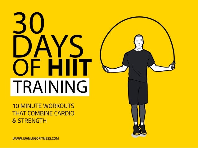 30 Days Of Hiit Training 10 Minute Workouts 30 Days Of Hiit Training 10 Minute Workouts