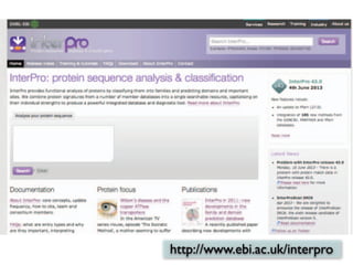 http://www.ebi.ac.uk/interpro
 