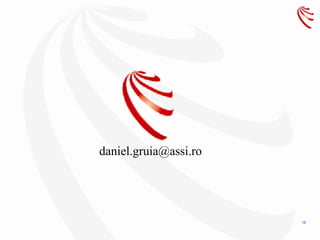 daniel.gruia@assi.ro




                       15
 