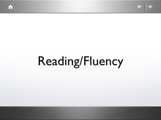 Reading/Fluency
 