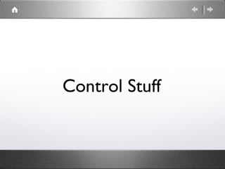 Control Stuff
 