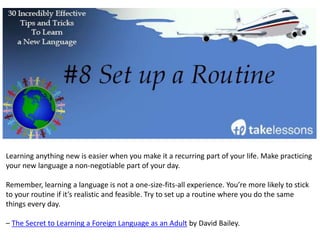 Some of the most rewarding language-learning experiences happen outside of the classroom.
“Local events are a unique opportunity to practice, learn, and at the same time, pursue your
other interests,” says travel writer Isabel Eva Bohrer. “There are a myriad of opportunities, it’s
just a matter of finding one that is useful, fun, and interesting for you.”
– 6 Ways to Learn a Foreign Language Fast
 