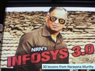 30 lessons from NarayanaMurthy 
