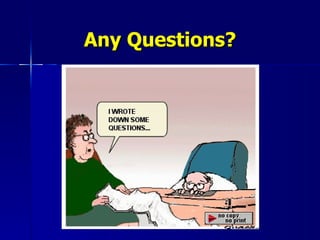Any Questions? 