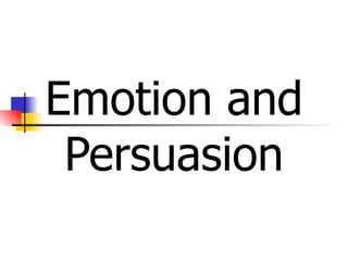 Emotion and Persuasion 