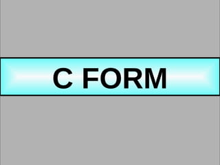 C FORM C FORM 