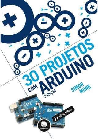 30 projetos de arduino 2ed