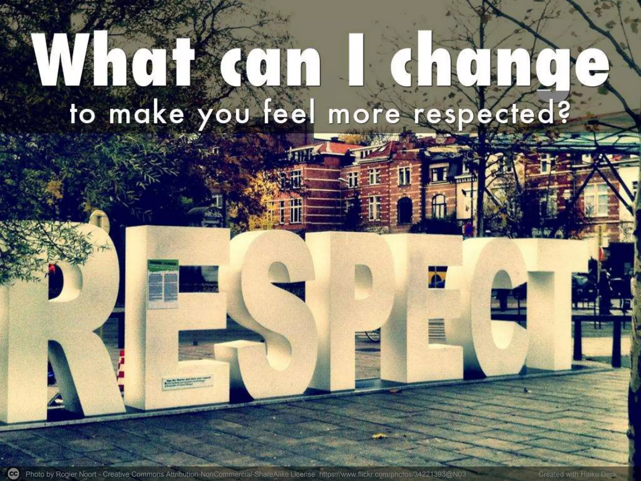 Photo by Rogier Noort - Creative Commons Attribution-NonCommercial-ShareAlike License https://www.flickr.com/photos/34221393@N03 Created with Haiku Deck
 