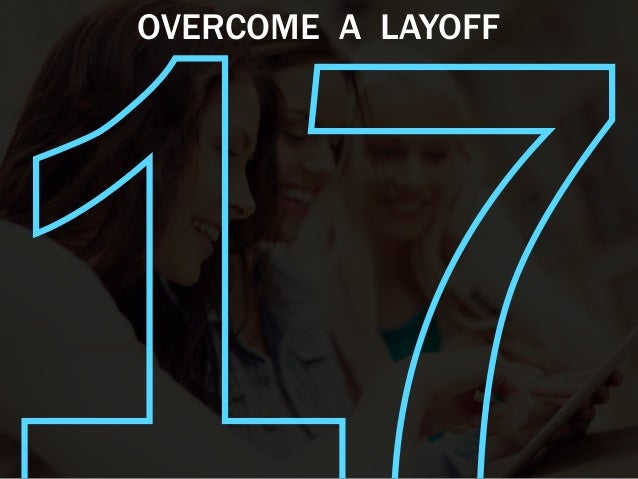 OVERCOME A LAYOFF
 