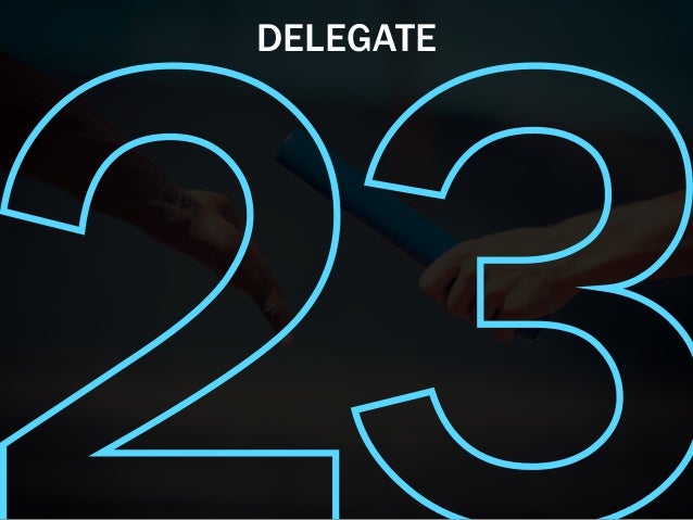 DELEGATE
 