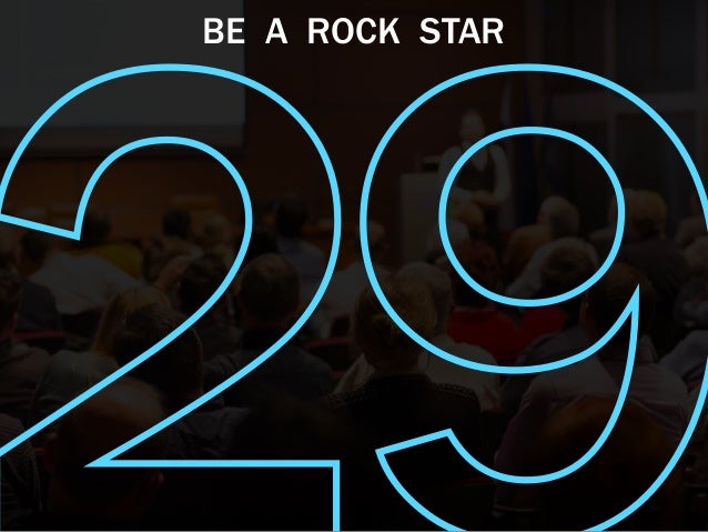 BE A ROCK STAR
 