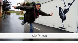 Takk for meg
 