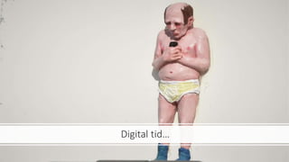 Digital tid…
 