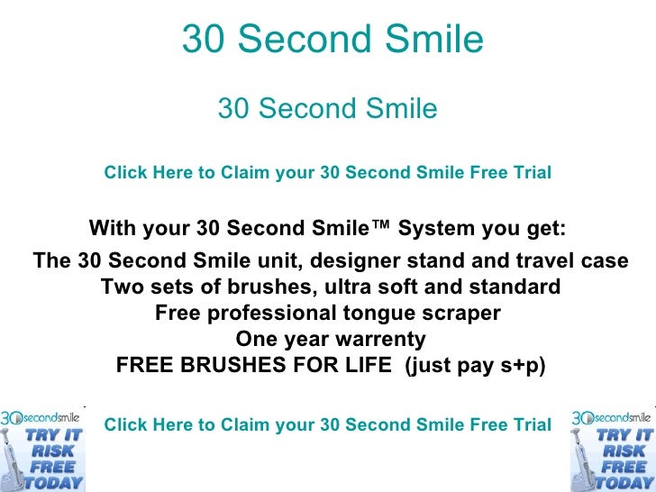 30 Second Smile. Dont buy 30 Second Smile. Claim your