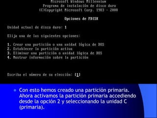 Con esto hemos creado una partición primaria. Ahora activamos la partición primaria accediendo desde la opción 2 y seleccionando la unidad C (primaria). 