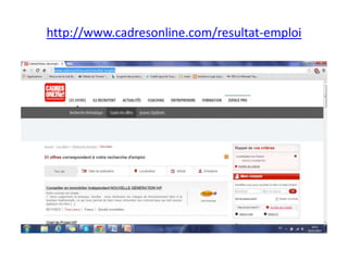 http://www.cadresonline.com/resultat-emploi

 