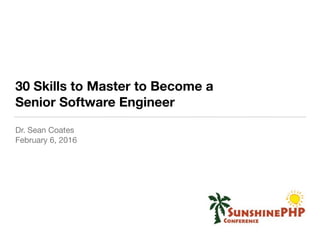 30 Skills to Master to Become a Senior Software Engineer | PPT