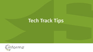 Tech Track Tips
 