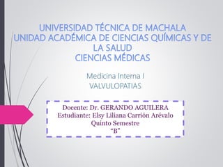 Docente: Dr. GERANDO AGUILERA
Estudiante: Elsy Liliana Carrión Arévalo
Quinto Semestre
“B”
 